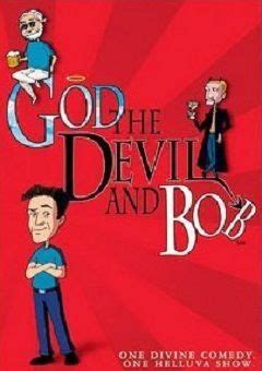 God, the Devil and Bob - Watch Cartoons and Anime Online in HD for Free