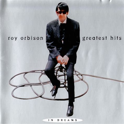 Roy Orbison - In Dreams, Greatest hits | Releases | Discogs