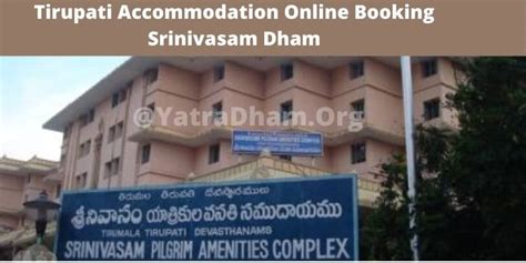 Tirupati Accommodation Online Booking Srinivasam Dham - YatraDham