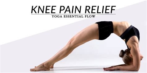 Yoga Essential Flow | Knee Pain Relief