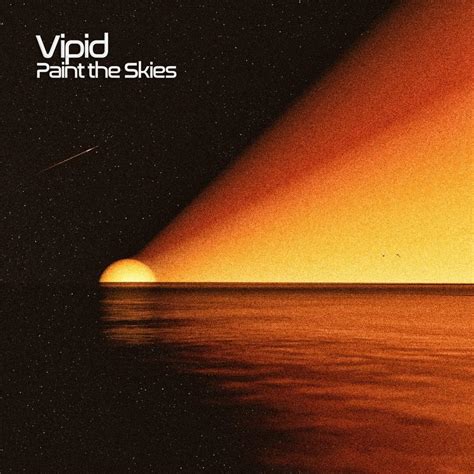 Vipid - Paint the Skies Lyrics and Tracklist | Genius