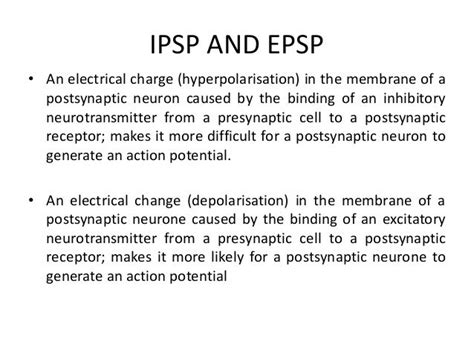 Synaptic integration, Types of synapses, EPSP and IPSP