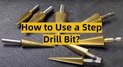 How to Use a Step Drill Bit? - ToolsProfy