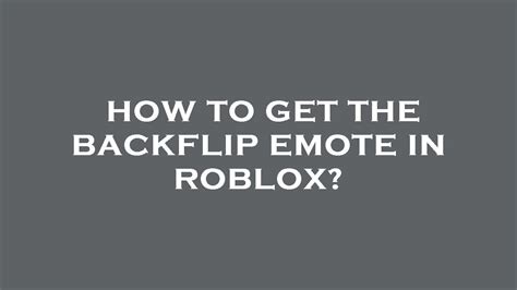 How to get the backflip emote in roblox? - YouTube