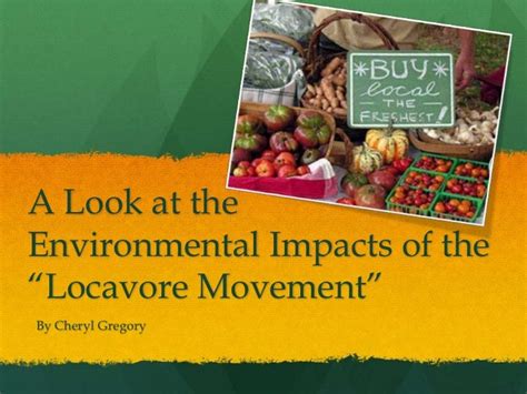 Environmental Impacts of the Locavore Movement