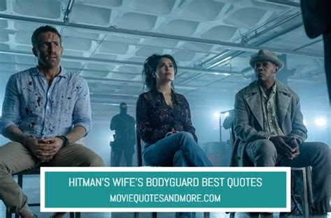 Hitman’s Wife’s Bodyguard Best Quotes – MovieQuotesandMore