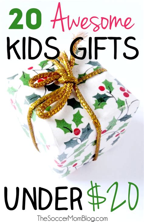 20 AWESOME Kids Gifts Under 20 Dollars - The Soccer Mom Blog