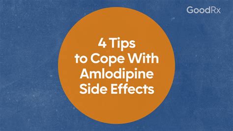 4 Tips to Cope With Amlodipine Side Effects - GoodRx