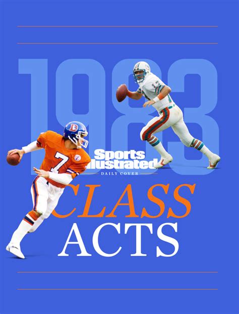 How the legendary 1983 QB draft class changed the NFL forever - Sports Illustrated