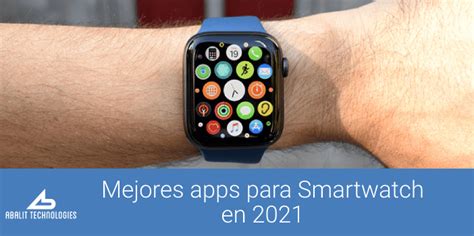 Las 8 mejores apps para SmartWatch de 2021