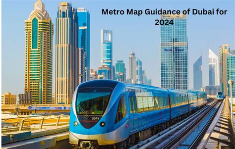 Metro Map Guidance of Dubai for 2024 - Why UAE