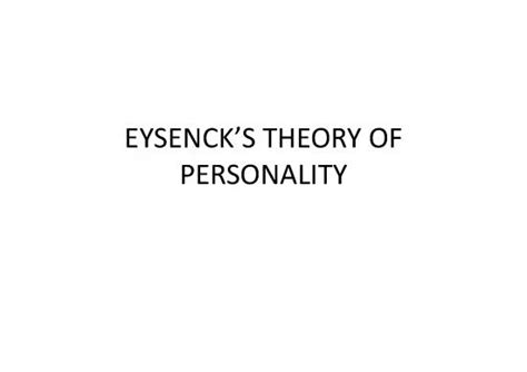 Eysencks' Theory