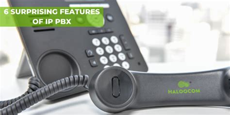 Surprising IP PBX Features That You Can Benefit From