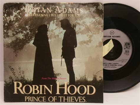 BRYAN ADAMS everything I do FROM ROBIN HOOD PRINCE OF THIEVES. 7 INCH ...