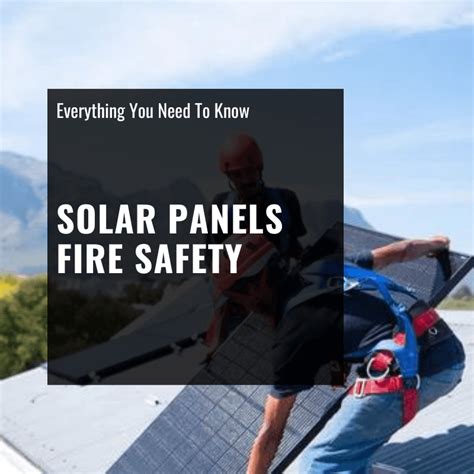 Solar Panels Fire Safety - Regulations & Precautions - ShopSolarKits.com