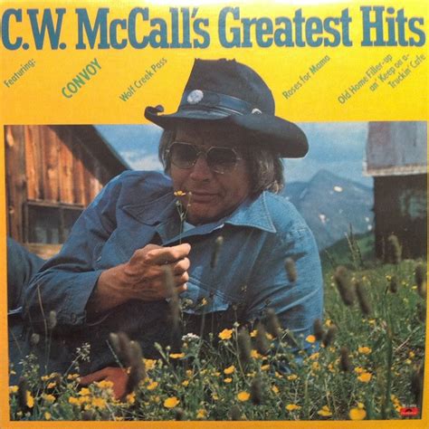 C.W. McCall - C.W. McCall's Greatest Hits (1978, CRC, Vinyl) | Discogs