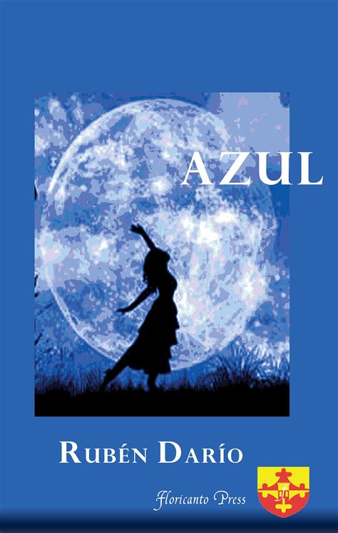 Azul. By Rubén Darío. in 2021 | Latin american, Latinx, Literature