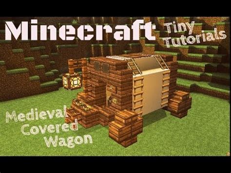 Medieval Covered Wagon Tutorial! Minecraft Tiny Tutorials! - YouTube