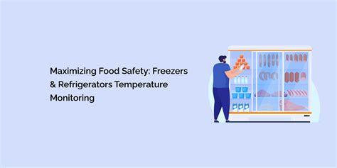 Maximizing Food Safety: Freezers & Refrigerators Temperature Monitoring – tempCube