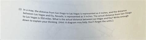 Solved In a map, the distance from San Diego to Las Vegas is | Chegg.com