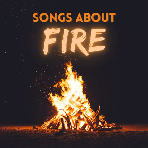 100 Best Songs About Fire - Spinditty