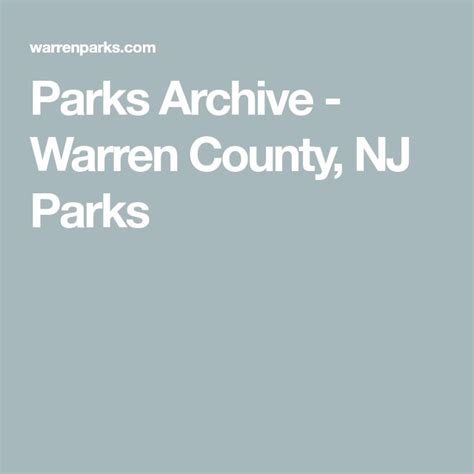 Parks Archive - Warren County, NJ Parks | Warren county, County, Park