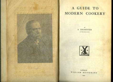 A Guide to Modern Cookery [Le Guide Culinaire] by Escoffier, A ...