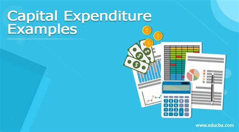 Capital Expenditure Examples | Top 4 Templates of Capital Expenditure