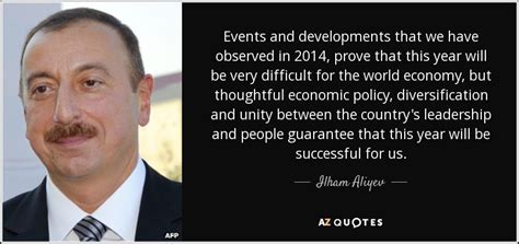 QUOTES BY ILHAM ALIYEV | A-Z Quotes