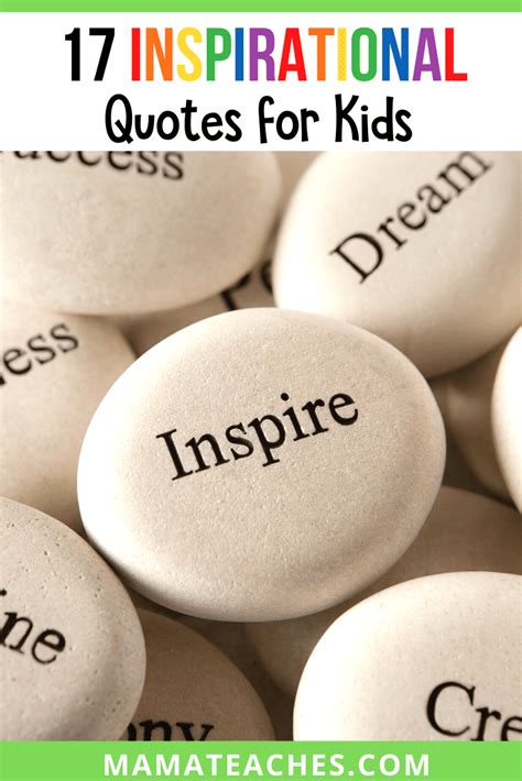 17 Inspirational Quotes for Kids - Mama Teaches