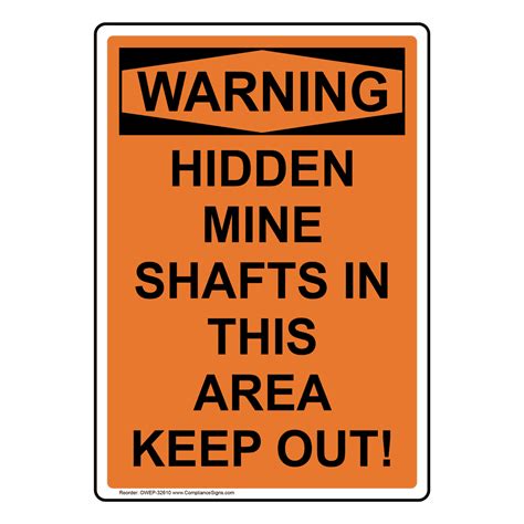 Vertical Hidden Mine Shafts In This Area Sign - OSHA WARNING