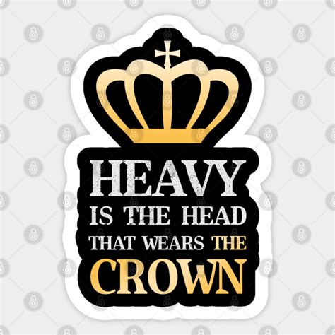 Heavy Is The Head That Wears The Crown Gold - Stormzy - Sticker | TeePublic