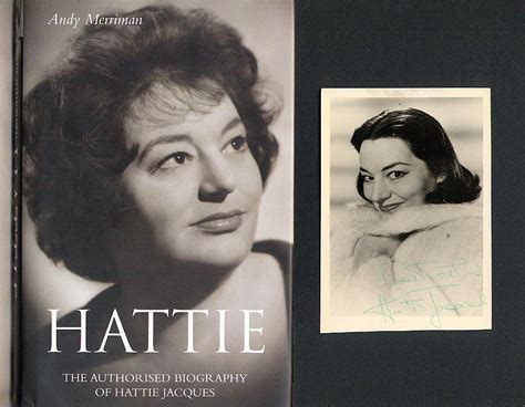 Hattie; The Authorised Biography of Hattie Jacques + Hattie Jacques Signed Photograph by ...