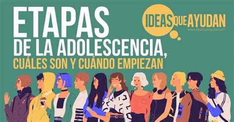 Etapas de la adolescencia, cuáles son y cuándo empiezan