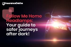 What Are Follow Me Home Headlamps? | Explanation and Benefits