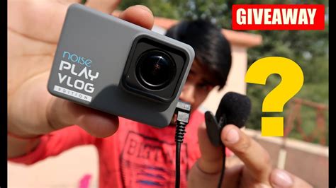 Giveaway!! Vlogging Camera + External Mic ? | Noise Play Vlog Edition | Best Vlog Camera ? - YouTube