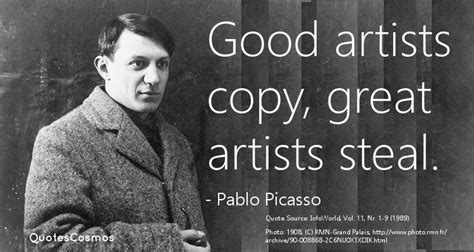 Good artists copy, great artists steal. | by QuotesCosmos | Medium