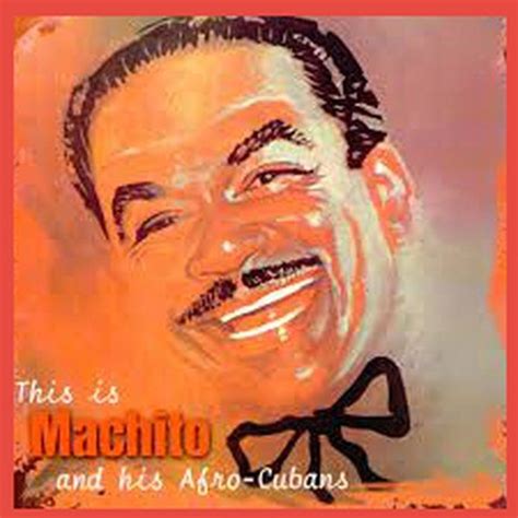 Machito # 1 | Afro cuban, Music museum, Latin music