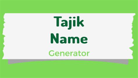 Tajik Names | Tajik Male And Female Name Generator