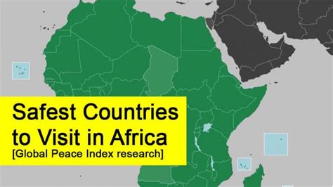 safest countries in Africa | Global peace index, Countries to visit, Africa