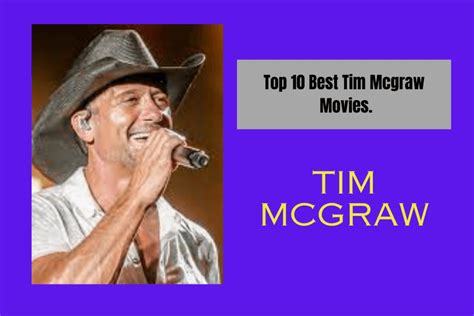 Top 10 Best Tim Mcgraw Movies.