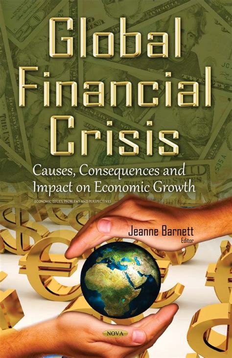 Global Financial Crisis: Causes, Consequences and Impact on Economic ...