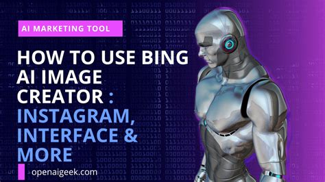 How To Use Bing AI Image Creator | Instagram, Interface & More