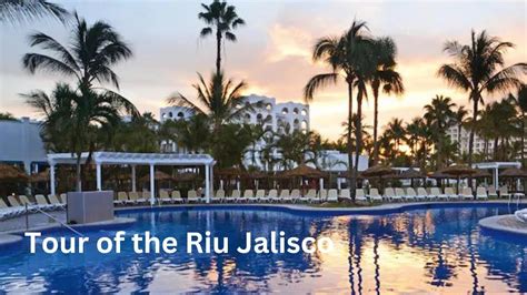 Tour of The Riu Jalisco - YouTube