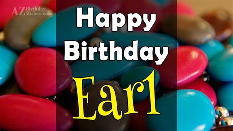 Happy Birthday Earl - AZBirthdayWishes.com