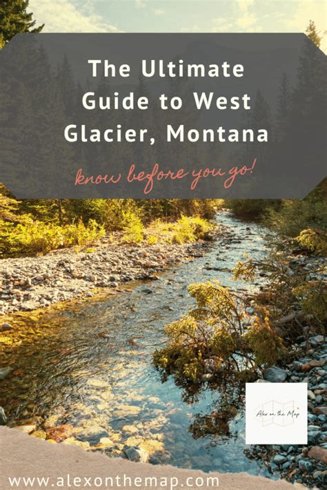 West Glacier: Things to Do, Where to Stay, and More 2023 - Alex on the Map