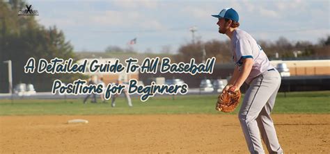 A Detailed Guide To All Baseball Positions For Beginners