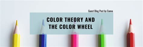 Color theory and the color wheel - by Canva - CB Splash Castle Baths ...