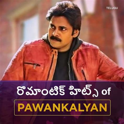 Romantic Hits of Pawan kalyan Music Playlist: Best Romantic Hits of Pawan kalyan MP3 Songs on ...