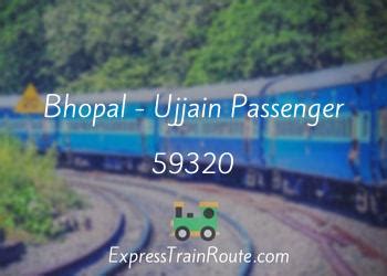 Bhopal - Ujjain Passenger - 59320 Route, Schedule, Status & TimeTable